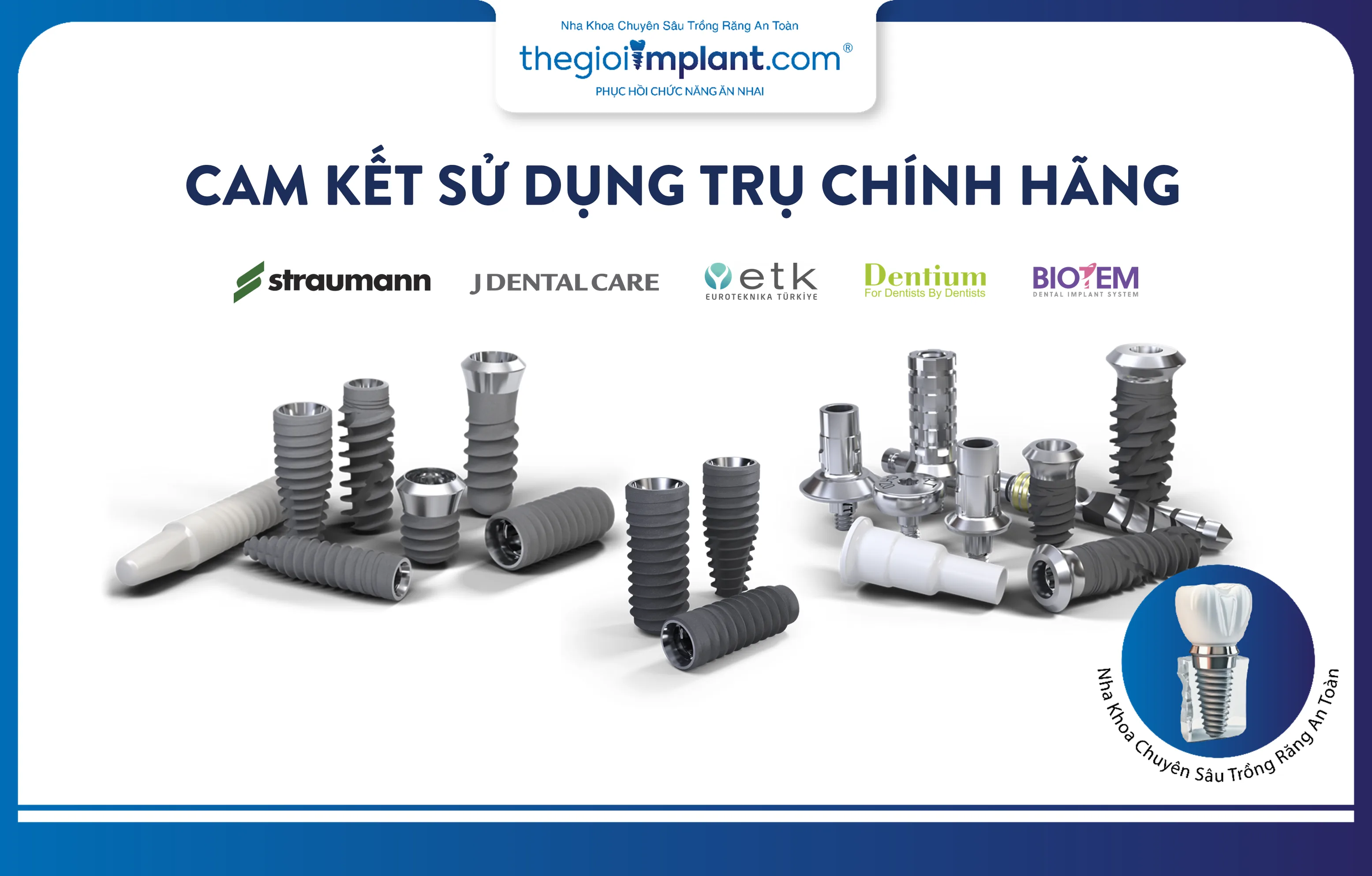 Nha khoa cam kết sử dụng dòng trụ Implant chính hãng