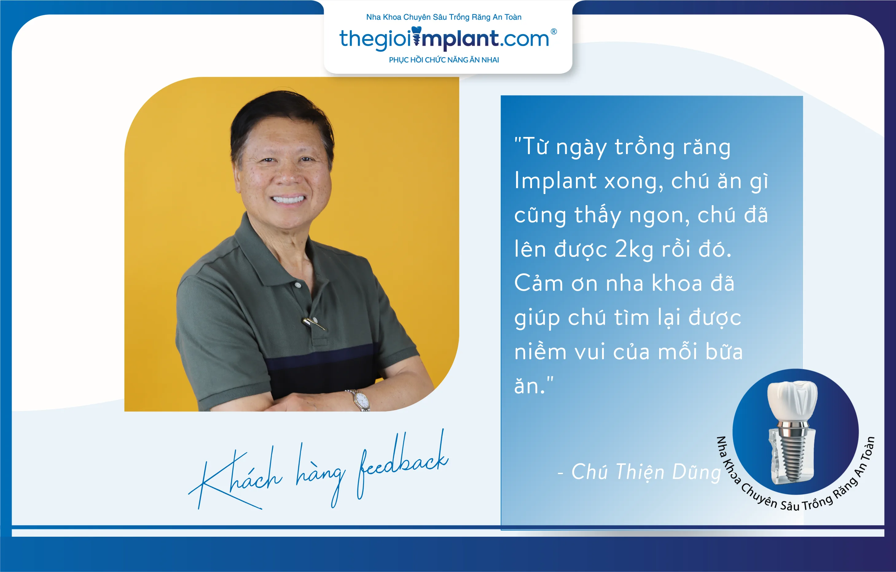 chú Thiện Dũng phản hồi sau khi trồng răng Implant
