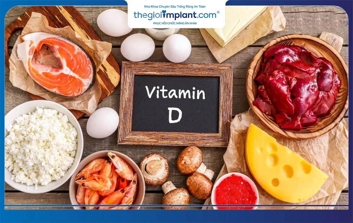 Bổ sung thực phẩm có chứa nhiều vitamin D sau khi trồng răng implant
