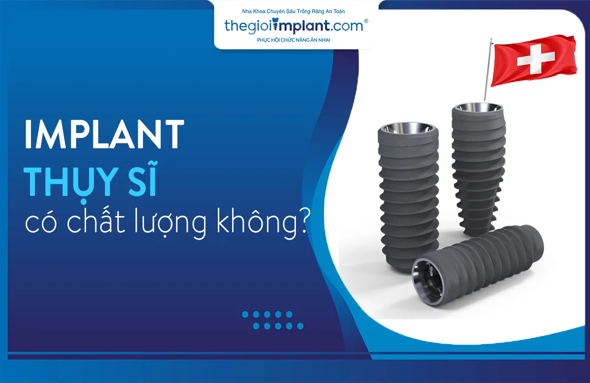 Trụ implant Thụy Sĩ