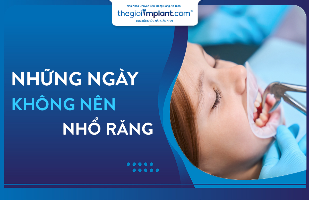 những ngày không nên nhổ răng thumbnail